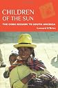 Children of the sun : the Cork mission to South America
