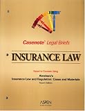  : Casenote Legal Briefs: Insurance Law - Keyed to Abraham