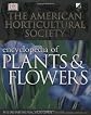 The American Horticultural Society Encyclopedia of Plants and Flowers (American Horticultural Society Practical Guides)