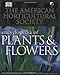 The American Horticultural Society Encyclopedia of Plants and Flowers (American Horticultural Society Practical Guides)