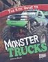The Kids' Guide to Monster Trucks (Edge Books: Kids' Guides)