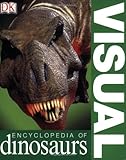 Visual Encyclopedia of Dinosaurs
