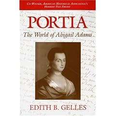 Portia: The World of Abigail Adams