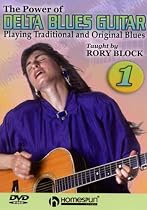 The Power of Delta Blues Guitar#1-Playing Traditional and Original Blues