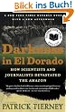 Darkness in El Dorado: How Scientists and Journalists Devastated the Amazon