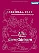 Alles was Sie schon immer �bers G�rtnern wissen wollten: Gabriella Pape beantwortet die wichtigsten Gartenfragen