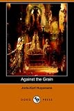 Against the Grain