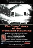 The Woodland Haunting-A True Ghost Story [Region 2]