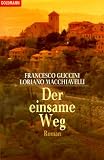 Der einsame Weg. - Francesco Guccini, Loriano Macchiavelli
