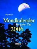 Produkt-Bild: Mondkalender f&uuml;r jeden Tag 2006. Taschenkalender.