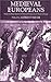 Medieval Europeans: Studies in Ethnic Identity and National Perspectives in Medieval Europe