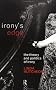 Irony's Edge: The Theory and Politics of Irony Irony's Edge: The Theory and Politics of Irony