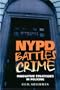 NYPD Battles Crime: Innovative Strategies in Policing