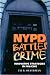 NYPD Battles Crime: Innovative Strategies in Policing