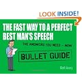 The Fast Way to a Perfect Best Man's Speech (Bullet Guides)