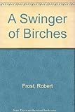 A swinger of birches : poems of Robert Frost for young people