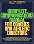Complete Communications Manual for Coaches and Athletic Directors