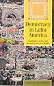 Democracy in Latin America: Mobilization, Power and the Search for a New Politics (Perspectives on Democratization)
