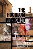 The Hoodlum Preacher: I Was Lost, Now I Am Found