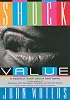 Shock Value: A Tasteful Book About Bad Taste
