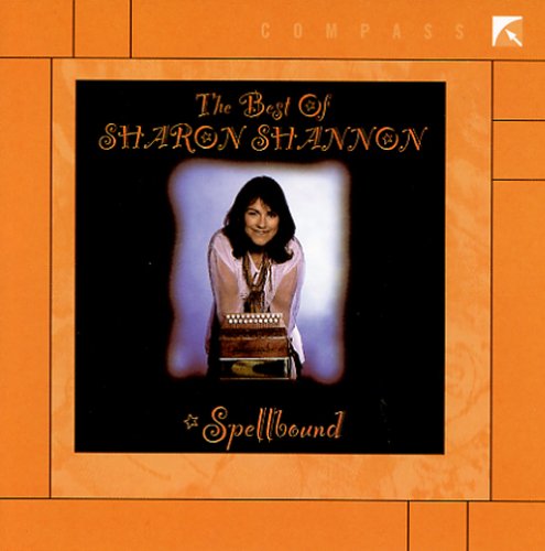 Sharon Shannon - The Spellbound: The Best of Sharon Shannon - Zortam Music