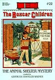 The Animal Shelter Mystery (Boxcar Children Mysteries)