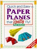 Quick and easy paper planes that really fly!