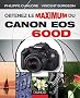 Obtenez le maximum du Canon EOS 600D