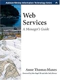 Web Services: A Managers Guide (Addison-Wesley Information Technology Series)