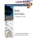 Web Services: A Manager's Guide (Addison-Wesley Information Technology Series)