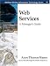 Web Services: A Manager's Guide (Addison-Wesley Information Technology Series)