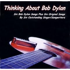 Thinking About Bob Dylan