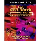 Contemporary's the Ged Math Problem Solver: Reasoning Skills to Pass the Test by Myrna Manly