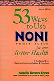 53 Ways to use Noni Fruit Juice