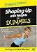 Shaping Up With Weights for Dummies