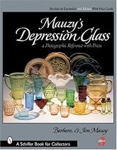 Mauzy's Depression Glass: A Photographic Reference With Prices (Schiffer Book for Collectors)