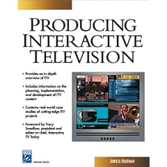 Producing Interactive Television (Internet Series)