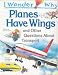 I Wonder Why Planes Have Wings and Other Questions About Transport (I Wonder Why Series) I Wonder Why Planes Have Wings and Other Questions About Transport (I Wonder Why Series)