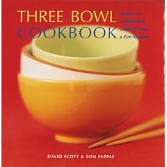 Three Bowl Cookbook: Secrets of Enlightened Cooking from a Zen Kitchen