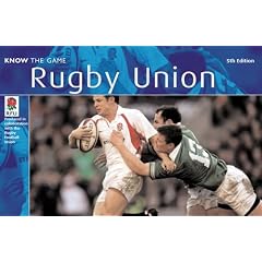 Rugby Union: Produced in collaboration with the Rugby Football Union (Know the Game) 5th Edition