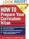 How to Prepare Your Curriculum Vitae (How to?series)