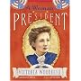 A Woman for President: The Story of Victoria Woodhull