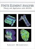 Finite Element Analysis: Theory and Application with ANSYS