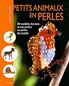 Petits animaux en perles
