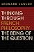 Thinking Through French Philosophy: The Being of the Question (Studies in Continental Thought) by Leonard Lawlor ISBN 0253215919