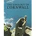 The Geology of Cornwall