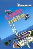 Revue Michelin Editions des Voyages  / Code de la route 2006 : Permis véhicule léger