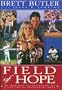 Field of Hope: An Inspiring Autobiography of a Lifetime of Overcoming Odds