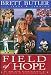 Field of Hope: An Inspiring Autobiography of a Lifetime of Overcoming Odds