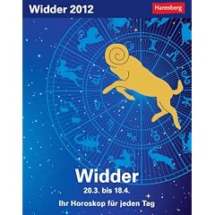 Sternzeichenkalender Widder 2012: Ihr Horoskop f�r jeden Tag 20. M�rz bis 19. April